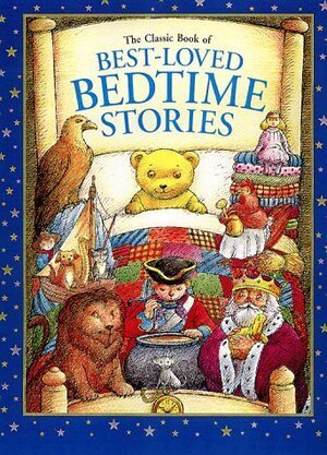The Classic Book of Best-Loved Bedtime Stories by Steve Zorn