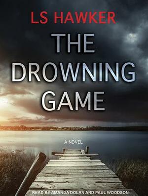 The Drowning Game by Ls Hawker