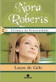 Laços de Gelo by Nora Roberts