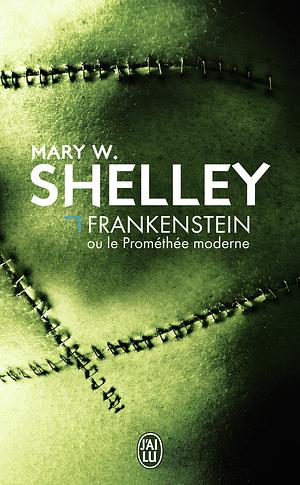 Frankenstein Ou Le Prométhée Moderne by Mary Shelley