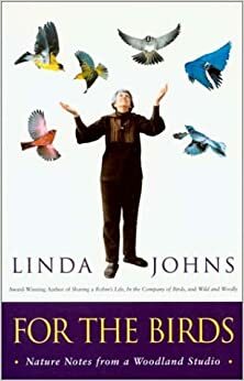 For the Birds by Linda Johns