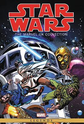 Star Wars: The Marvel UK Collection Omnibus by Archie Goodwin, Chris Claremont, Dave Cockrum, Carmine Infantino, Steve Moore, Walt Simonson, John Stokes, Alan Moore