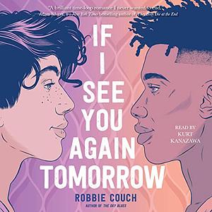 If I See You Again Tomorrow by Robbie Couch