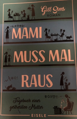 Mami muss mal raus by Gill Sims