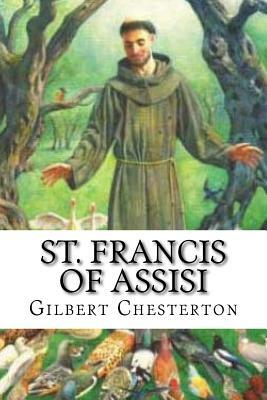 St. Francis of Assisi by G.K. Chesterton