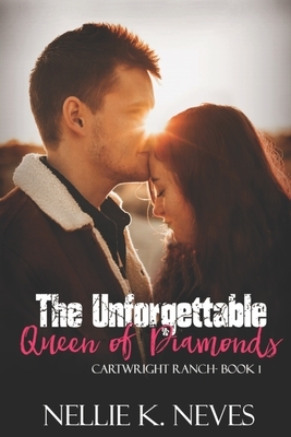 The Unforgettable Queen of Diamonds by Nellie K. Neves