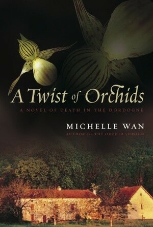 A Twist of Orchids by Michelle Wan