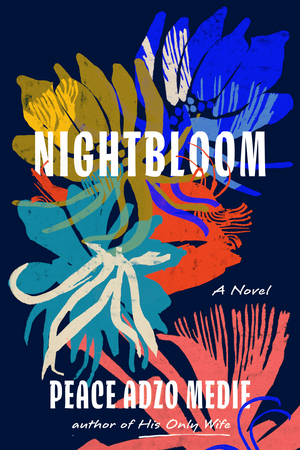Nightbloom by Peace Adzo Medie