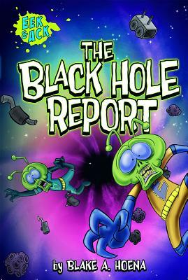 The Black Hole Report by Blake A. Hoena