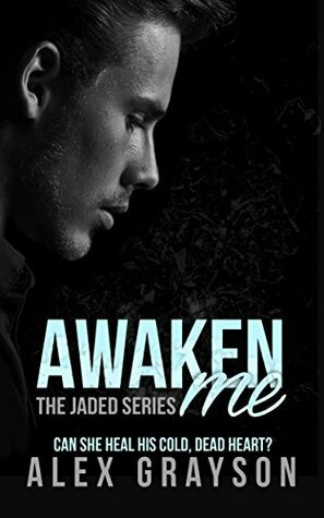 Awaken Me by Alex Grayson