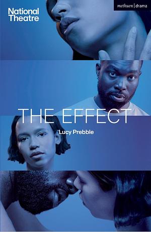 The Effect by Lucy Prebble