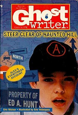 Steer Clear of Haunted Hill by Eric Velásquez, Eric Weiner