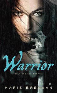 Warrior by Marie Brennan