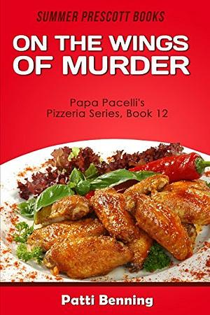 On the Wings of Murder by Patti Benning