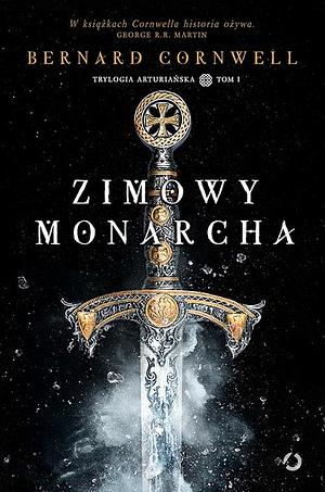 Zimowy monarcha by Bernard Cornwell