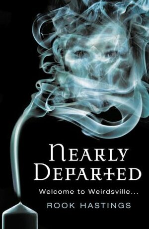 Nearly Departed by Rook Hastings