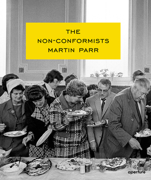 Martin Parr: The Non-Conformists (Signed Edition) by Susie Parr