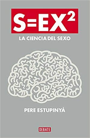 Sex : die ganze Wahrheit by Pere Estupinyà