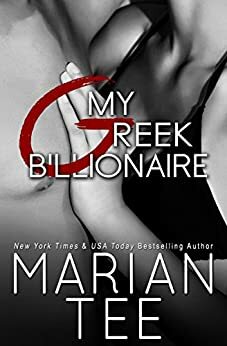 My Greek Beast: Standalone Contemporary Billionaire Romance by Marian Tee