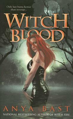 Witch Blood by Anya Bast