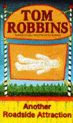 Another Roadside Attraction by Tom Robbins