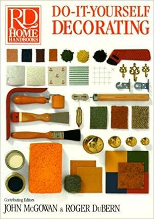 Do-it-yourself decorating by Reader's Digest Association, Roger Dubern