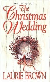 The Christmas Wedding by Laurie Brown