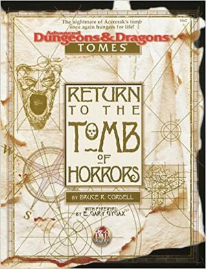 Return to the Tomb of Horrors by Gary Gygax, Bruce R. Cordell