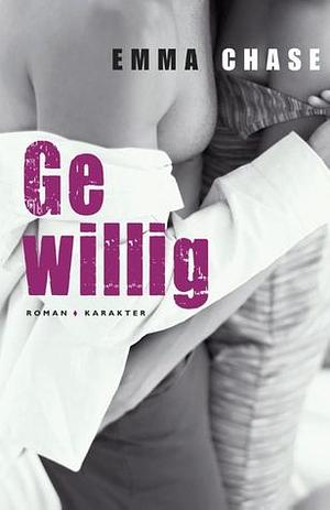 Gewillig by Emma Chase