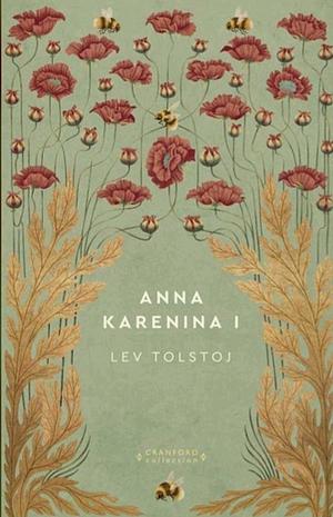Anna Karenina I by Leo Tolstoy