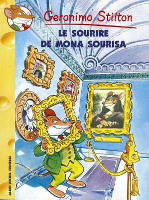 Le sourire de Mona Sourisa by Matt Wolf, Geronimo Stilton