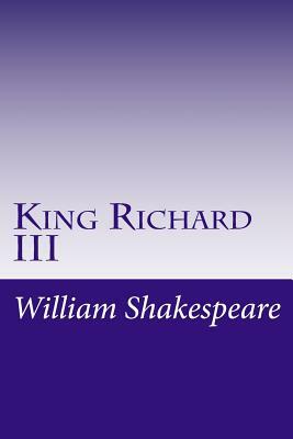 King Richard III by William Shakespeare
