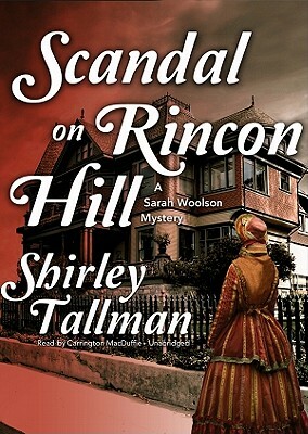 Scandal on Rincon Hill by Shirley Tallman