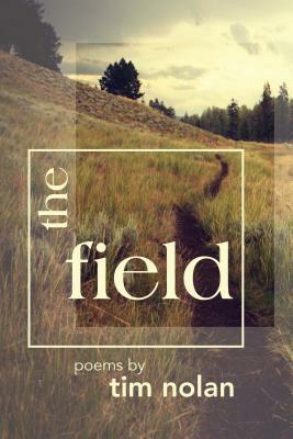 The Field by Tim Nolan