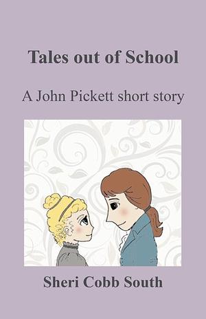 Tales out of School by Sheri Cobb South