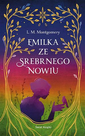 Emilka ze Srebrnego Nowiu by L.M. Montgomery