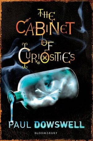 The Cabinet of Curiosities by Paul Dowswell
