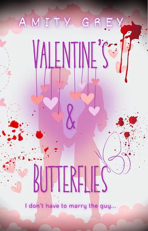 Valentine's and butterflies  by Amity Grey