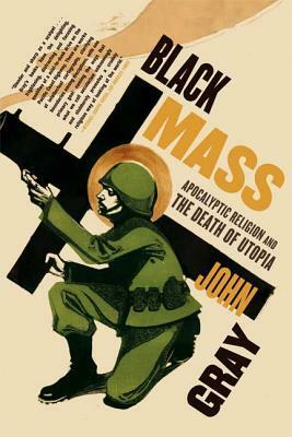 Black Mass by John Gray