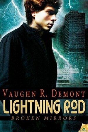 Lightning Rod by Vaughn R. Demont