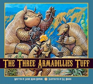 The Three Armadillies Tuff by Jackie Mims Hopkins