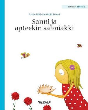 Sanni ja apteekin salmiakki by Tuula Pere