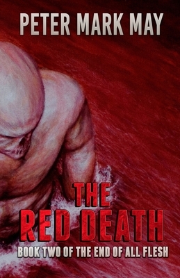 The Red Death by Peter Mark May