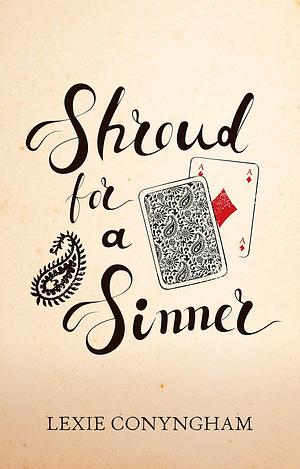 Shroud for a Sinner by Lexie Conyngham