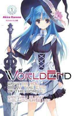 Worldend: What Do You Do at the End of the World? Are You Busy? Will You Save Us?, Vol. 1 by Akira Kareno