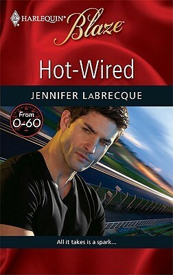 Hot-Wired by Jennifer LaBrecque