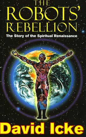 Robots Rebellion by David Icke