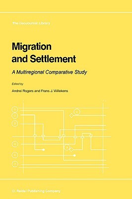 Migration and Settlement: A Multiregional Comparative Study by 