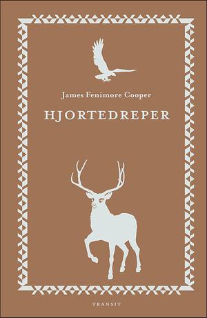 Hjortedreper by Christian Heyerdahl, James Fenimore Cooper