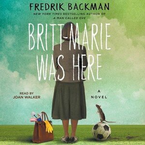 Britt-Marie Was Here by Fredrik Backman